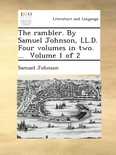 Selected Essays from the Rambler… The essays of Samuel Johnson. Selected from the Rambler